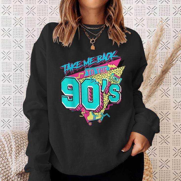 Take Me Back To The 90S Born 1990S Nostalgia 90S Birthday 90S Vintage Designs Funny Gifts Sweatshirt Gifts for Her
