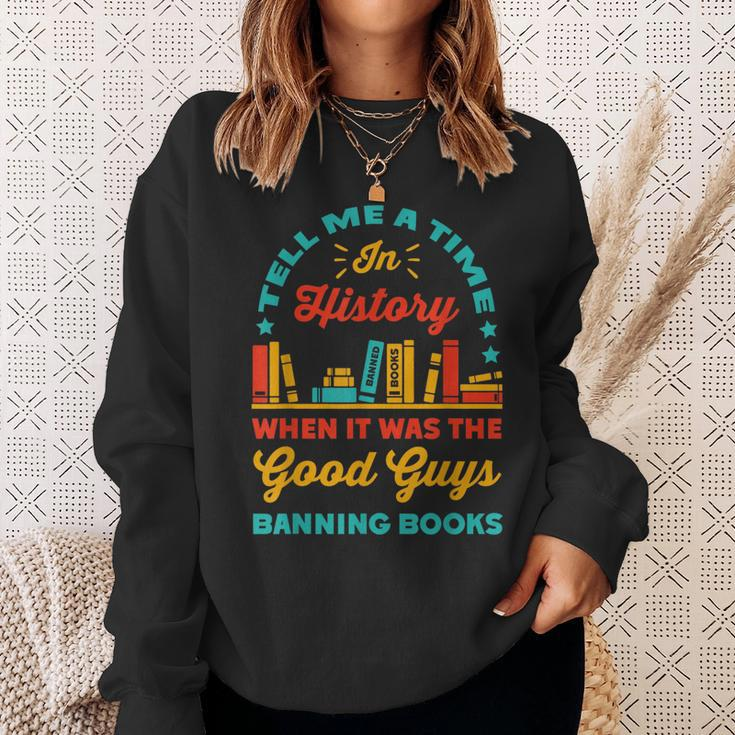 Tell Me A Time In History Book Lover Read Banned Books Sweatshirt Gifts for Her