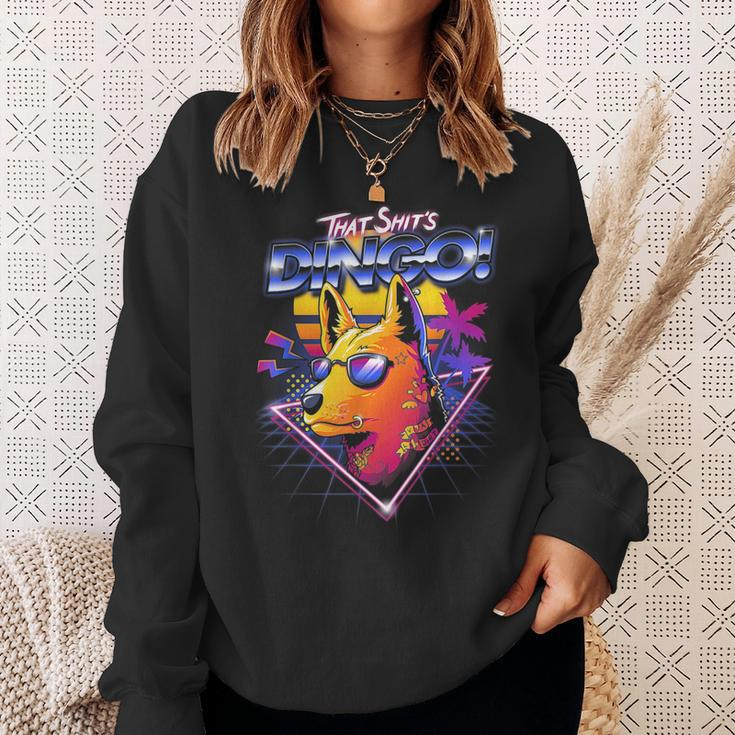 That Shits Dingo Sweatshirt Gifts for Her
