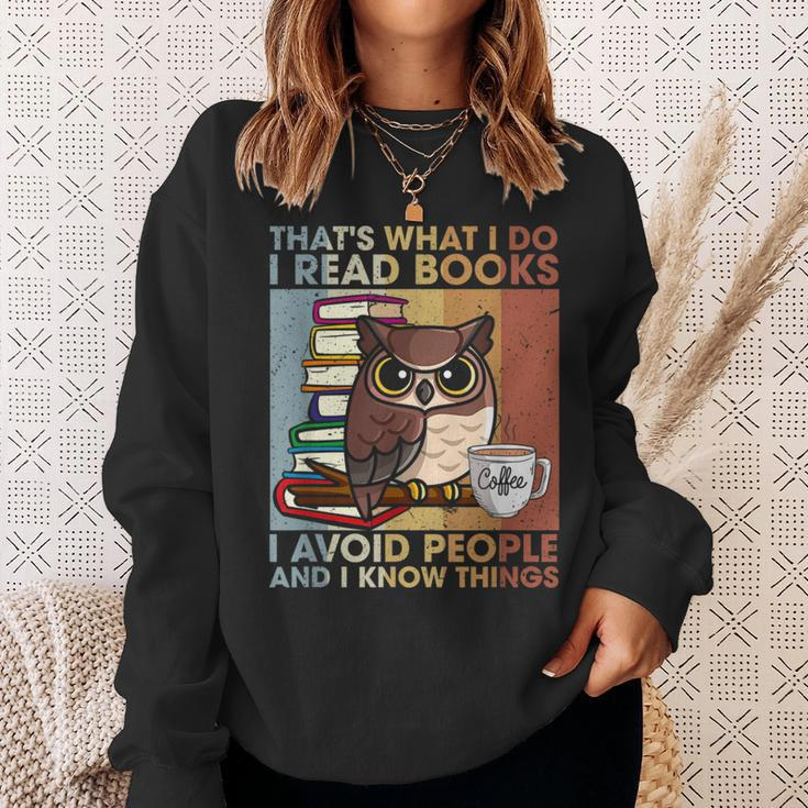 Thats What I Do Read Books I Avoid People And I Know Things Sweatshirt Gifts for Her