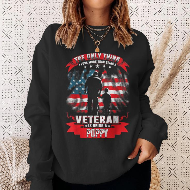 The Only Thing I Love More Than Being A Veteran Poppy Gift Gift For Mens Sweatshirt Gifts for Her