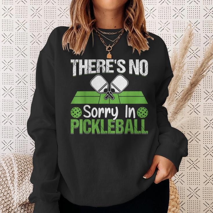 Theres No Sorry In Pickleball Sweatshirt Gifts for Her