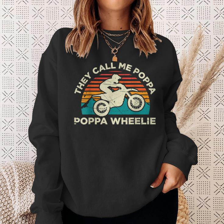 They Call Me Poppa Poppa Wheelie Motocross Sweatshirt Gifts for Her