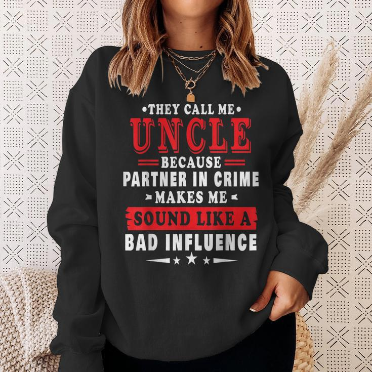 They Call Me Uncle Because Partner In Crime Fathers Day Sweatshirt Gifts for Her