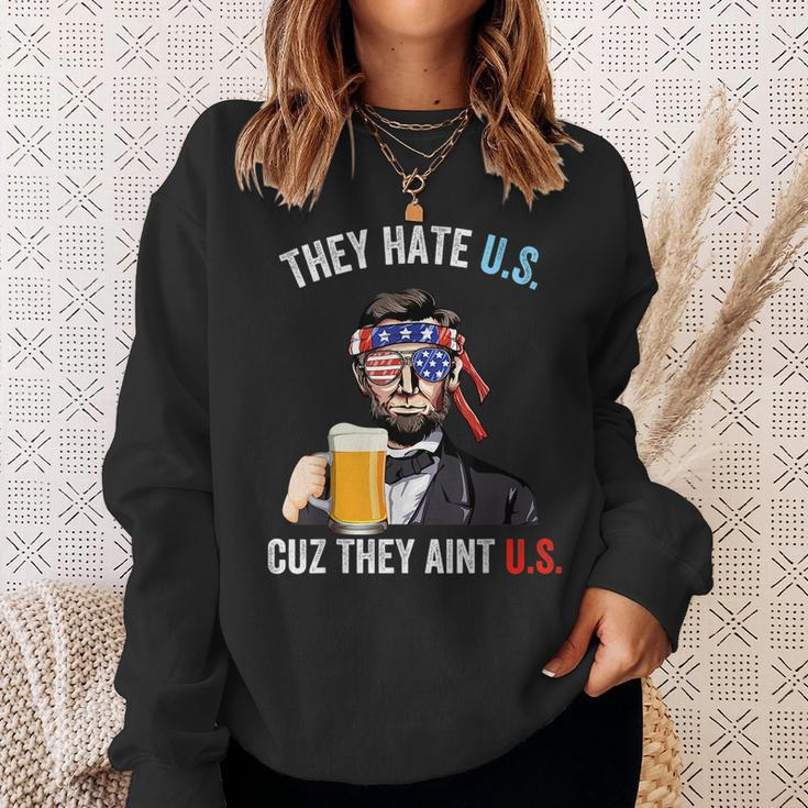 They Hate Us Cuz They Aint Us Funny 4Th Of July Usa Sweatshirt Gifts for Her