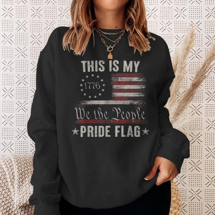 This Is My Pride Flag 1776 American 4Th Of July Patriotic Sweatshirt Gifts for Her