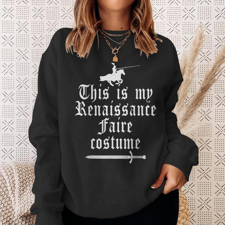 This Is My Renaissance Faire Costume Funny Lazy Renfest Joke Sweatshirt Gifts for Her