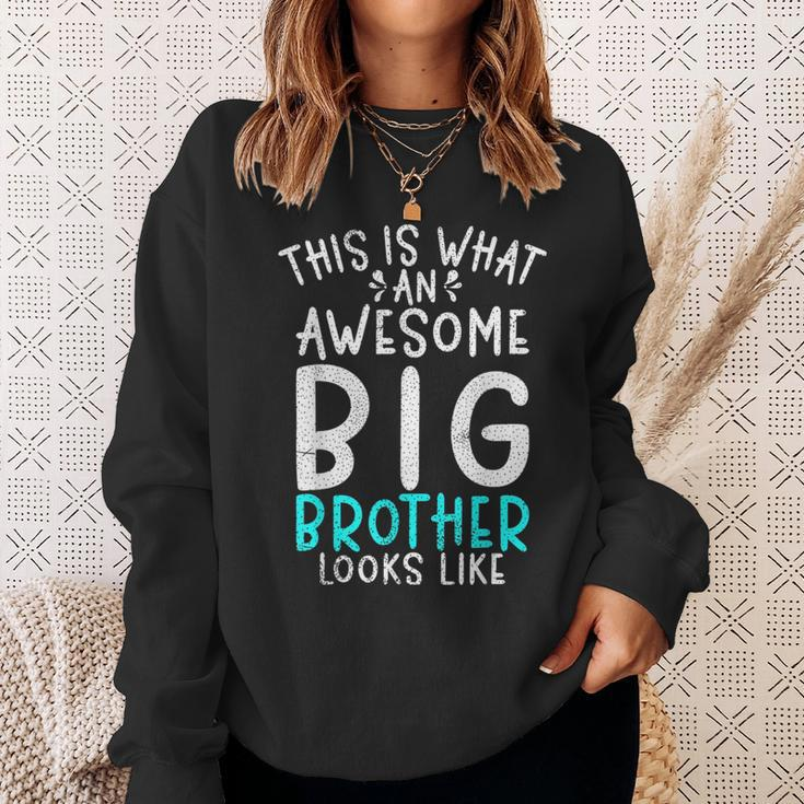 This Is What An Awesome Big Brother Looks Like Big Brother Sweatshirt Gifts for Her