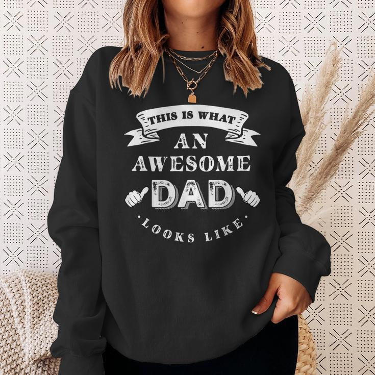 This Is What An Awesome Dad Looks Like Fathers Day Gift For Mens Sweatshirt Gifts for Her