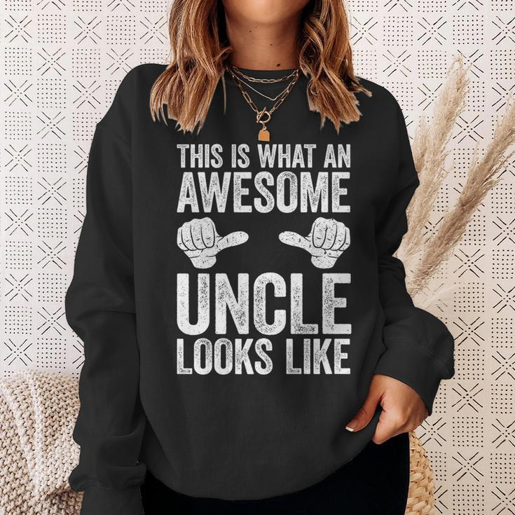 This Is What An Awesome Uncle Looks Like Sweatshirt Gifts for Her
