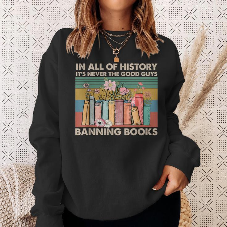 In All Of History It's Never The Good Guys Banning Books Sweatshirt Gifts for Her