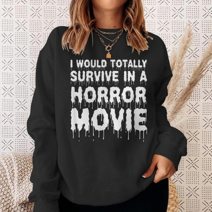 I Would Totally Survive In A Horror Movie Cinema Halloween Halloween Sweatshirt Gifts for Her