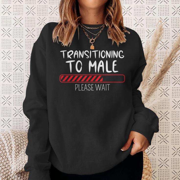 Transitioning To Male Please Wait Funny Transgender Ftm Sweatshirt Gifts for Her