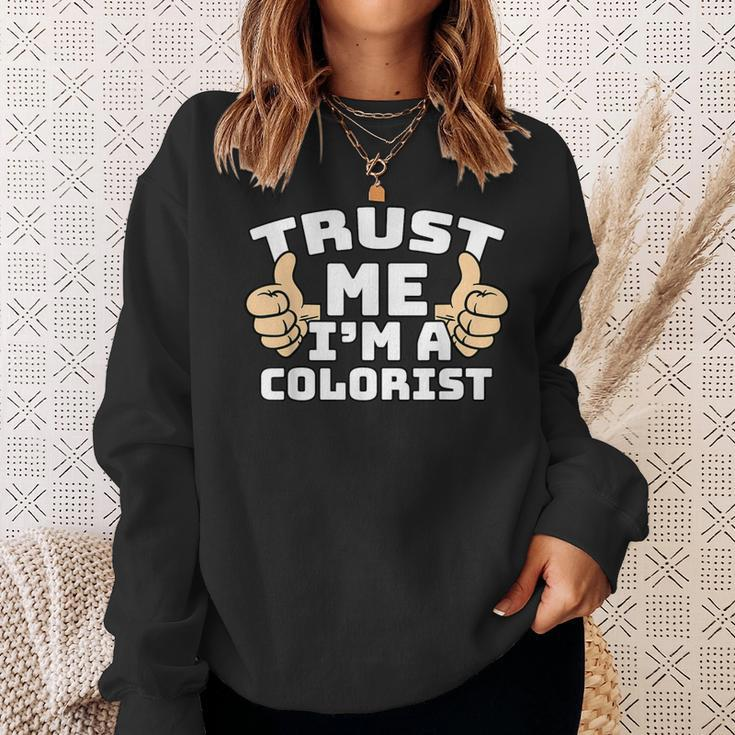Trust Me I'm A Colorist Thumbs Up Job Sweatshirt Gifts for Her