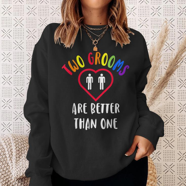 Two 2 Grooms Are Better Than One Engaged Lgbt Gay Wedding Sweatshirt Gifts for Her