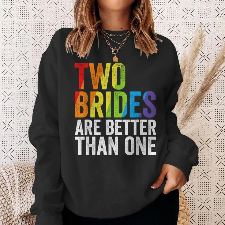 Two Brides Are Better Than One Lesbian Bride Gay Pride Lgbt Sweatshirt Gifts for Her