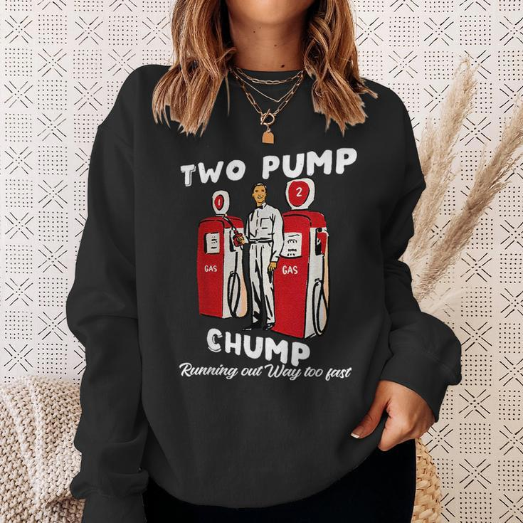 Two Pump Chump Running Out Way Too Fast Running Funny Gifts Sweatshirt Gifts for Her