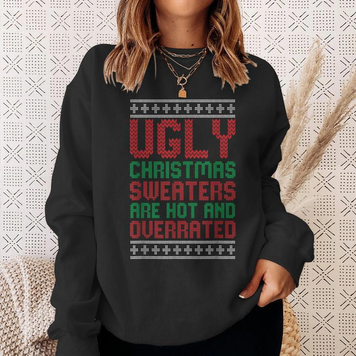Ugly Sweaters Are Hot And Overrated Christmas Pajama X-Mas Sweatshirt Gifts for Her