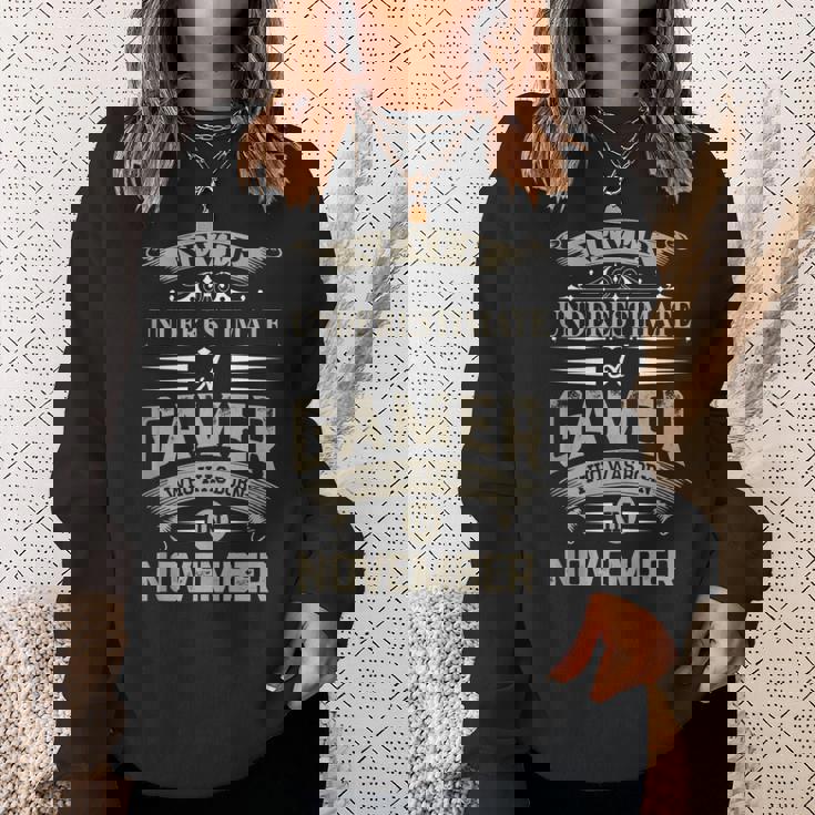 Never Underestimate A Gamer Who Was Born In November Sweatshirt Gifts for Her