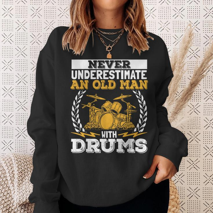 Never Underestimate An Old Man With Drums Drummer Sweatshirt Gifts for Her