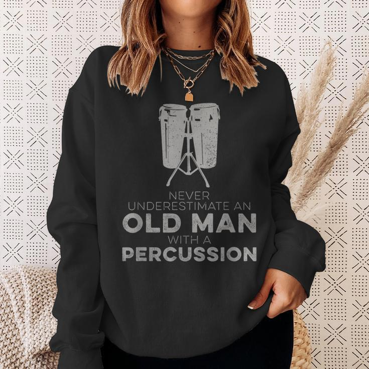 Never Underestimate An Old Man With A Percussion Humor Sweatshirt Gifts for Her