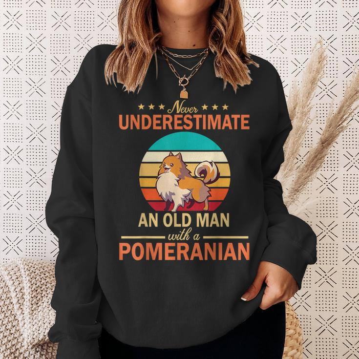 Never Underestimate An Old Man With A Pomeranian Dogs Father Sweatshirt Gifts for Her