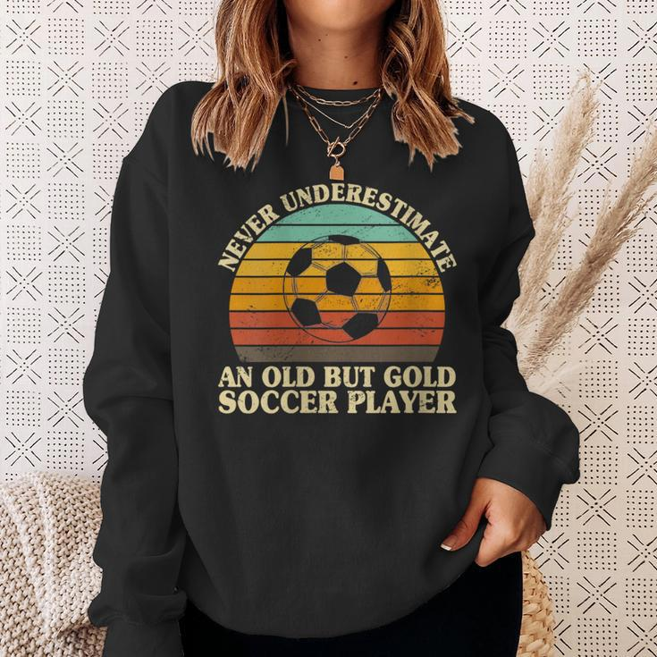 Never Underestimate An Old Soccer Player Goalkeeper Goalie Sweatshirt Gifts for Her