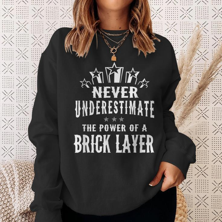 Never Underestimate The Power Of A Brick Layer Sweatshirt Gifts for Her