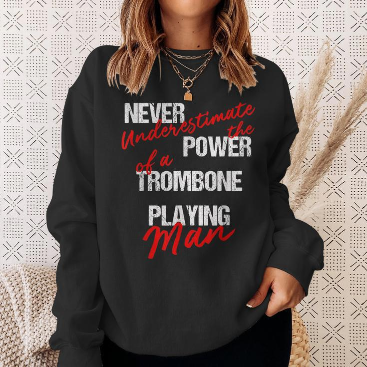 Never Underestimate The Power Of A Trombone Playing Man Sweatshirt Gifts for Her