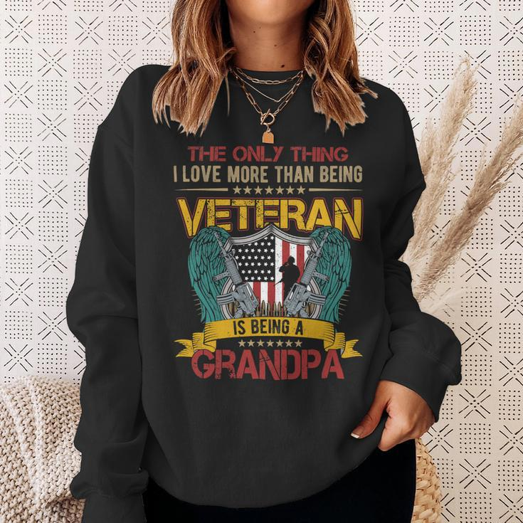 Veteran Vets Vintage I Love More Than Being Veteran Is Being A Grandpa 98 Veterans Sweatshirt Gifts for Her