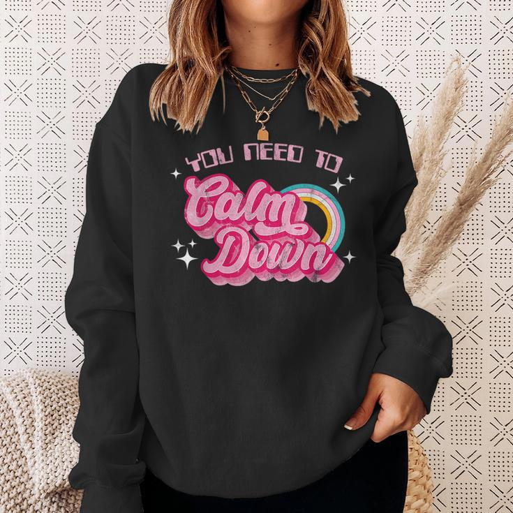 Vintage You Need To Calm Down Funny Quotes Sweatshirt Gifts for Her