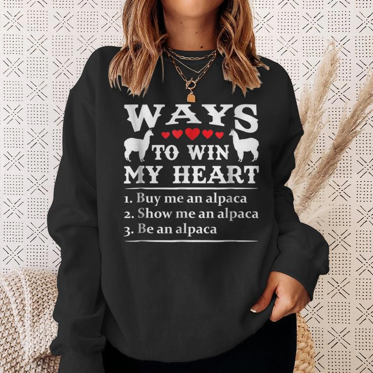 Ways To Win My Heart Buy Me Alpaca Show Me Alpaca Be Alpaca Sweatshirt Gifts for Her