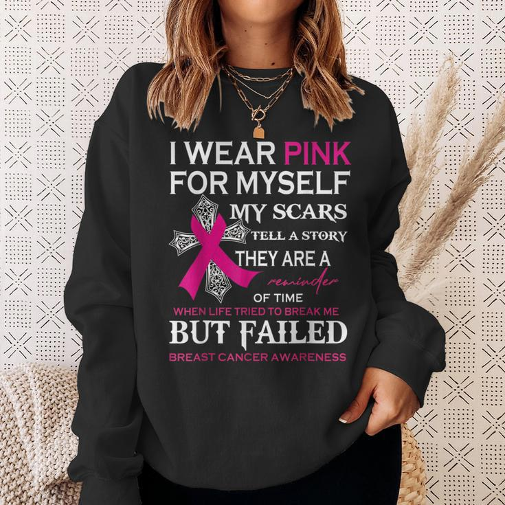 I Wear Pink For Myself My Scars Tell A Story Sweatshirt Gifts for Her