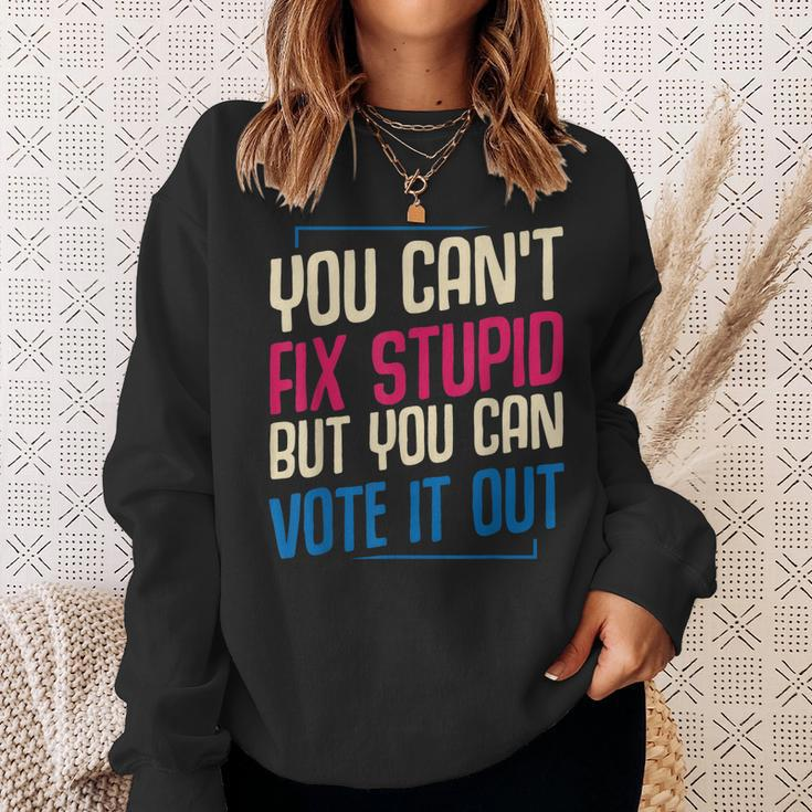 You Cant Fix Stupid But You Can Vote It Out Anti Trump Usa Sweatshirt Gifts for Her