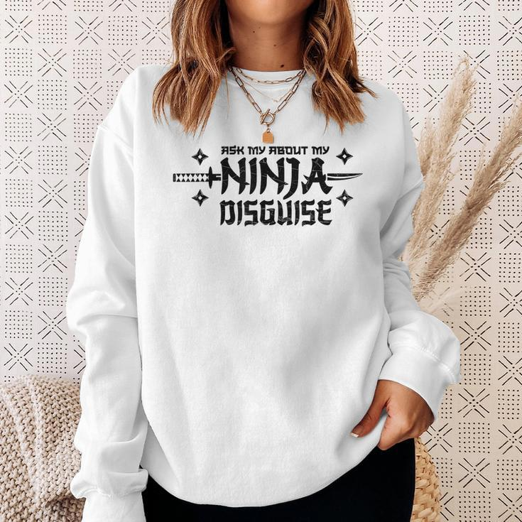 Ask Me About My Ninja Disguise Karate Funny Saying Vintage Sweatshirt Gifts for Her