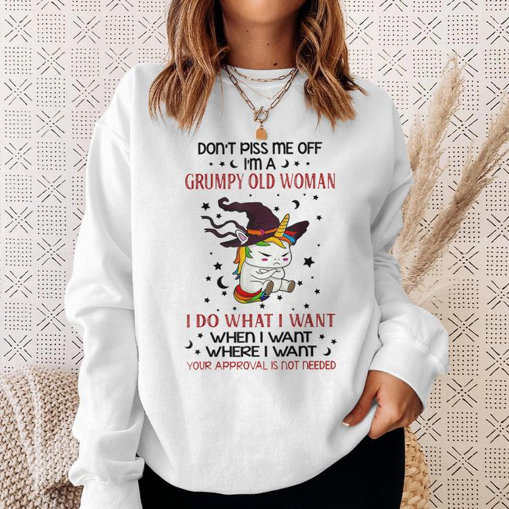 Dont Piss Me Off Im A Grumpy Old Woman I Do What I Want Sweatshirt Gifts for Her