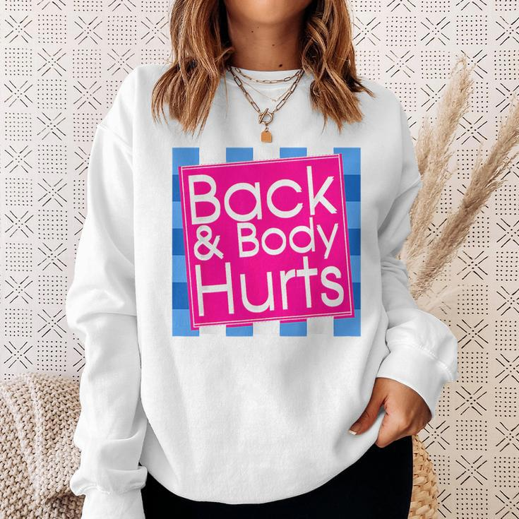 Funny Back Body Hurts Quote Exercise Workout Gym Top Sweatshirt Gifts for Her