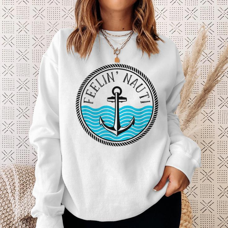 Funny Cruise Saying Feelin Nauti Anchor Boat Nautical Quote Sweatshirt Gifts for Her