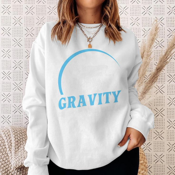 Gravity Is For The Weak High Jump Track Sweatshirt Gifts for Her