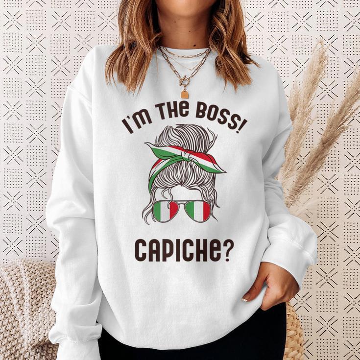 Im The Boss Capiche Italian Woman Messy Bun Italy Meme Sweatshirt | Mazezy