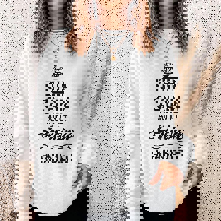 Keep Calm And Let Antoine Handle It Name Sweatshirt Gifts for Her