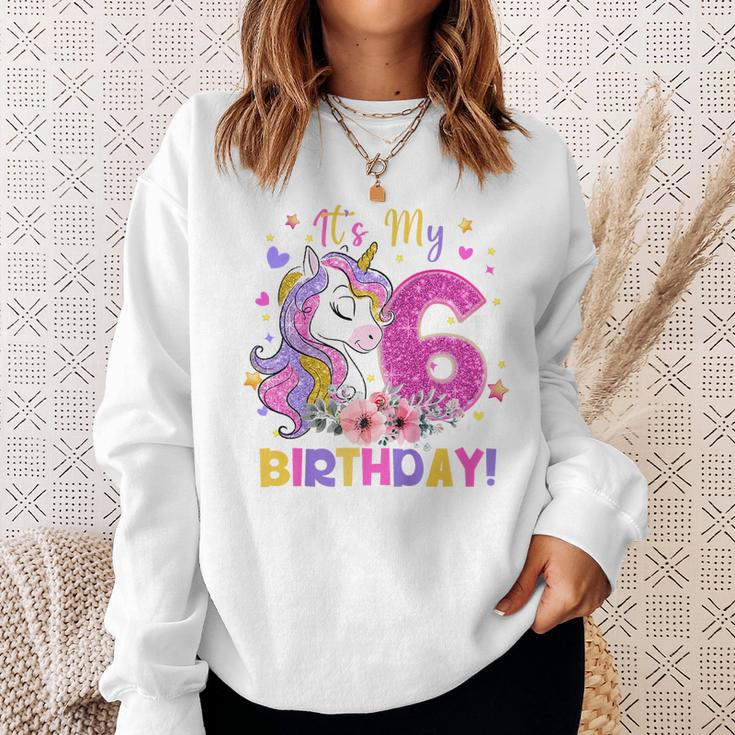 Kids Its My 6Th Birthday Funny Unicorn Girls 6 Year Old Gift Sweatshirt Gifts for Her