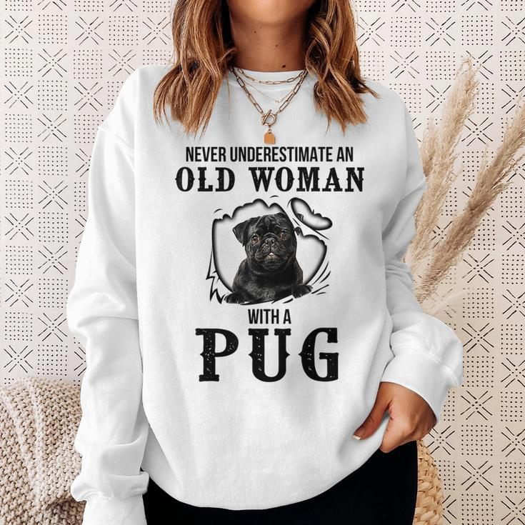 Never Underestimate An Old Woman With A Pug Sweatshirt Gifts for Her
