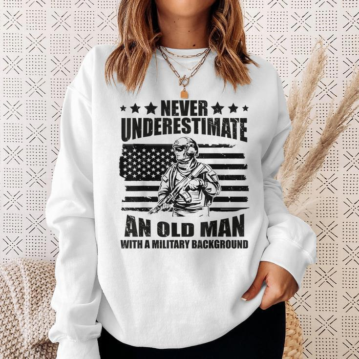 Never Underestimate An Old Man With Military Background Sweatshirt Gifts for Her