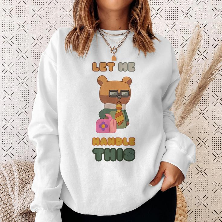 Unicorse | Lawyer Bear - Let Me Handle This Sweatshirt Gifts for Her