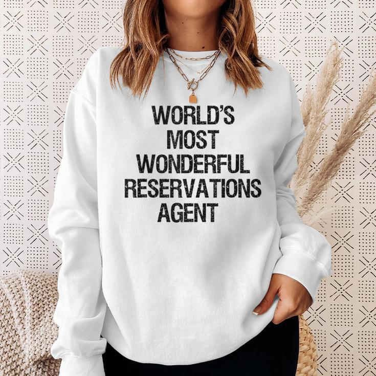 World's Most Wonderful Reservations Agent Sweatshirt Gifts for Her