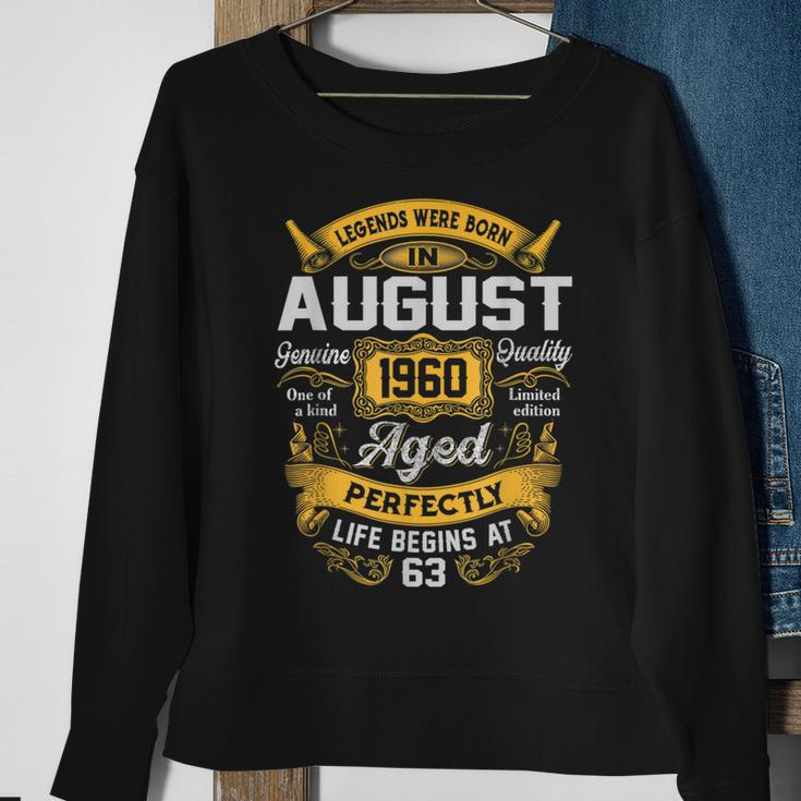 63Rd Birthday 63 Years Old Legends Born August 1960 Sweatshirt Gifts for Old Women