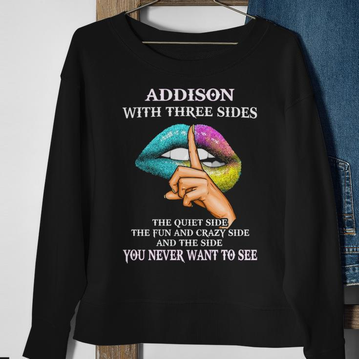 Addison Name Gift Addison With Three Sides Sweatshirt Gifts for Old Women