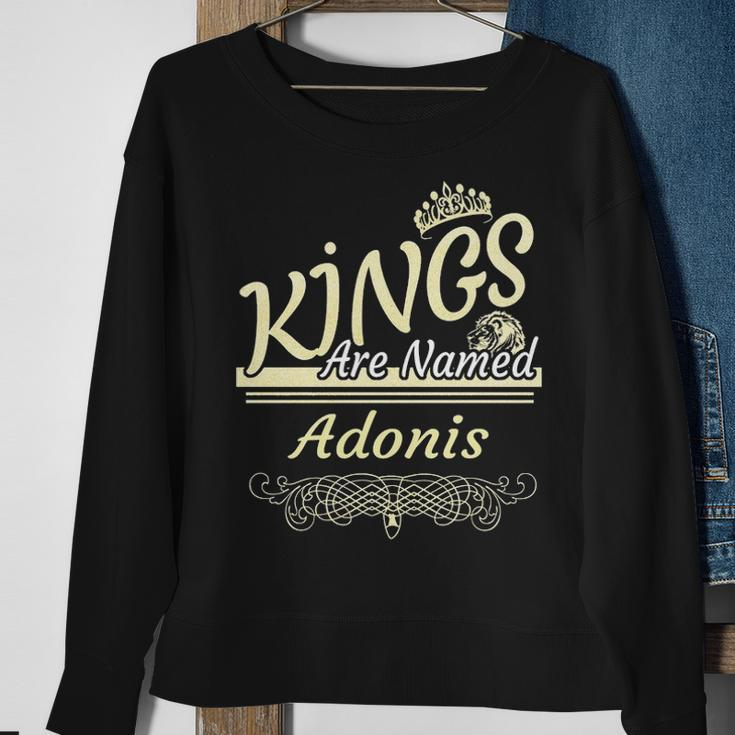 Adonis Name Gift Kings Are Named Adonis Sweatshirt Gifts for Old Women