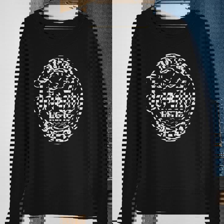 Aint No Family Like The One I Got Matching Family Reunion Sweatshirt Gifts for Old Women Aint No Family Like The One I Got Matching Family Reunion Sweatshirt Gifts for Old Women